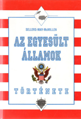 Sellers-May-Mcmillen - Az Egyes�lt �llamok t�rt�nete