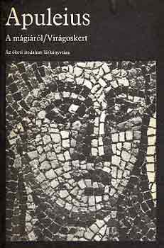 Apuleius - A m�gi�r�l-Vir�goskert