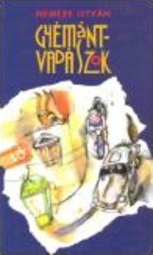 Nemere Istvn - Gymntvadszok