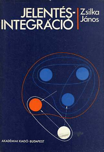 Zsilka János - Jelentésintegráció