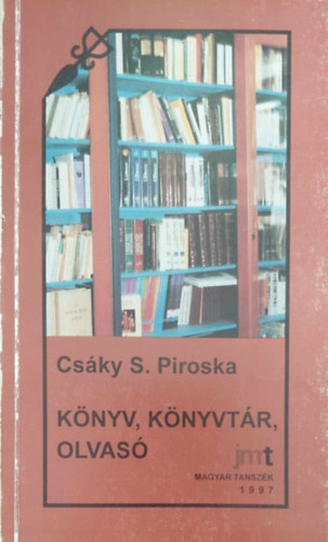 Csky S. Piroska - Knyv, knyvtr, olvas