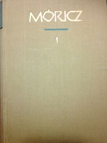 M�ricz Zsigmond - M�ricz Zsigmond reg�nyei �s elbesz�l�sei 1.