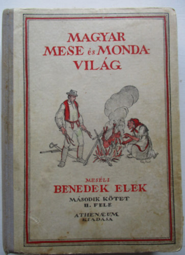 Benedek Elek - Magyar mese- s mondavilg II/2