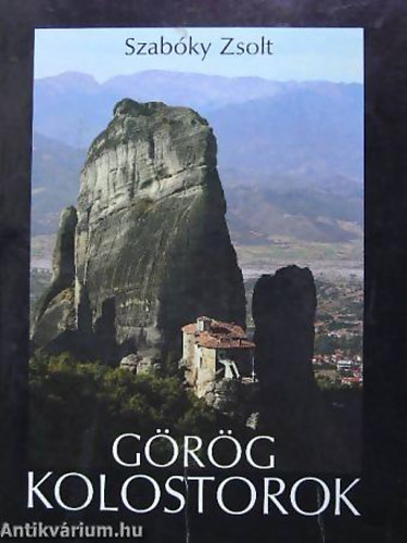 Szabky Zsolt - Ruzsa Gyrgy - Grg kolostorok