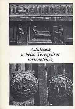 Bern�th-Heinrich  (Szerk.) - Adal�kok a bels� Ter�zv�ros t�rt�net�hez