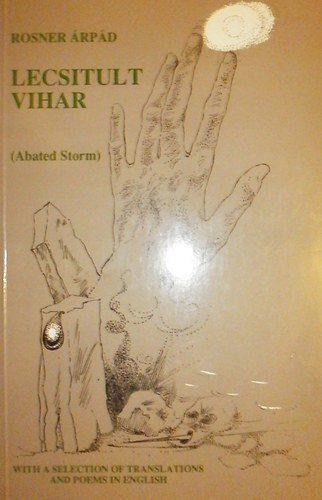 Rosner �rp�d - Lecsitult vihar (Abated Storm)