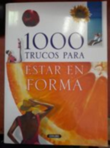 Olga Roig - 1000 trucos para estar en forma-1000 trükk hogy formában maradjunk