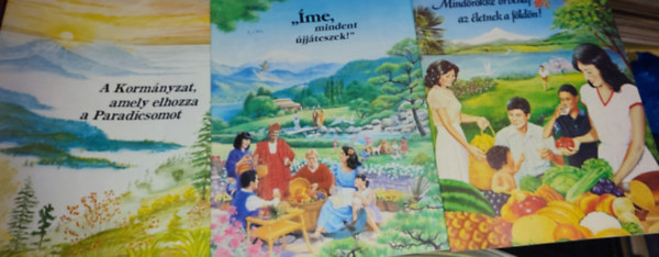 3db kereszténységgel kapcsolatos mű - A Kormányzat, amely elhozza a Paradicsomot; ,,Íme, mindent ujjáteszek!"; Mindörökké örvendj az életnek a földön!