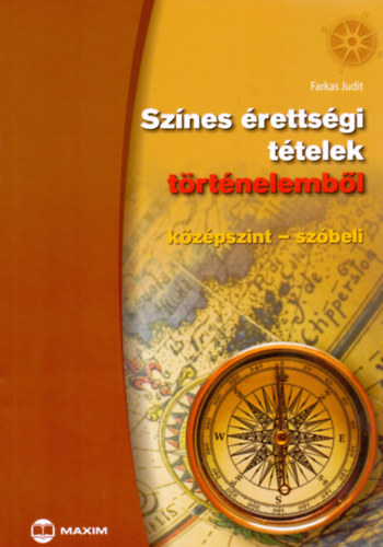 Farkas Judit - Sz�nes �retts�gi t�telek t�rt�nelemb�l