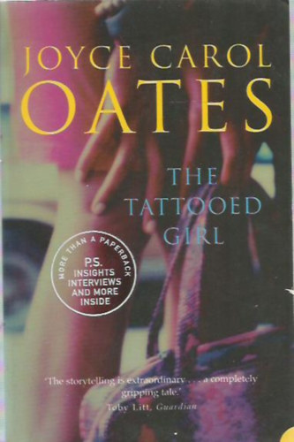 Joyce Carol Oates - The Tattooed Girl