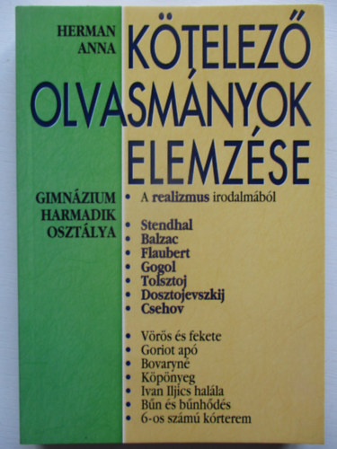 Herman Anna - K�telez� olvasm�nyok elemz�se 4. Gimn�zium harmadik oszt�lya (A realizmus irodalm�b�l)