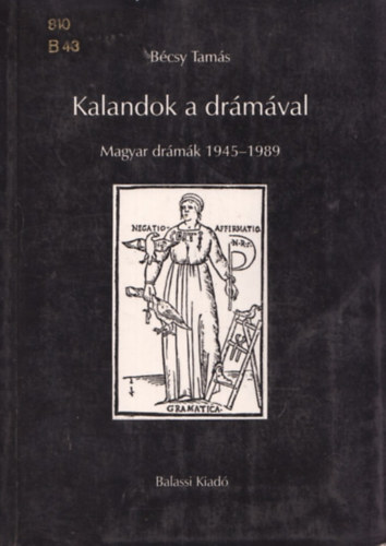 B�csy Tam�s - Kalandok a dr�m�val