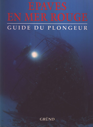 Patrick Mouton - praves en mer Rouge (Guide de plongeur)