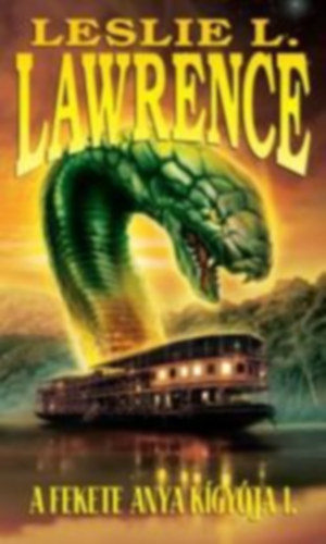 Leslie L. Lawrence - A fekete anya k�gy�ja I.