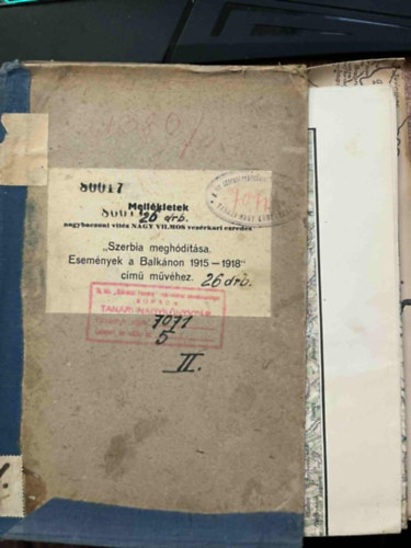 Mell�kletek nagybaczoni vit�z Nagy Vilmos vez�rkari ezredes " Szerbia megh�d�t�sa. Esem�nyek a Balk�non 1915-1918" c�m� m�v�hez