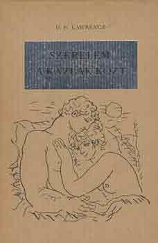 D.H. Lawrence - Szerelem a kazlak közt (ford: Gönz Árpád, illusztrálta: Reich Károly)