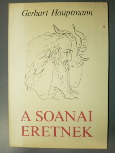 Reich Károly Gerhart Hauptmann (ill.) - A soanai eretnek (illusztrált kiadás Reich Károly rajzaival)