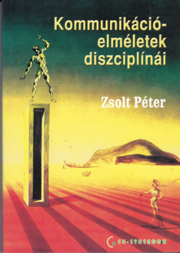 Zsolt Péter - Kommunikációelméletek diszciplínái