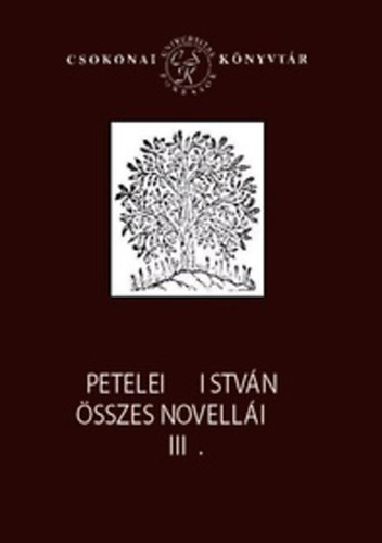 Petelei Istvn sszes novelli III-IV