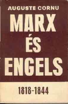 Auguste Cornu - Marx s Engels 1818-1844