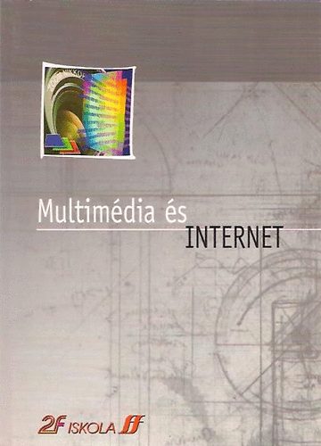 2F Iskola - Multimdia s Internet