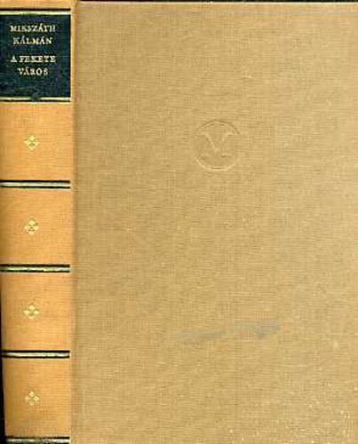 Miksz�th K�lm�n - A fekete v�ros