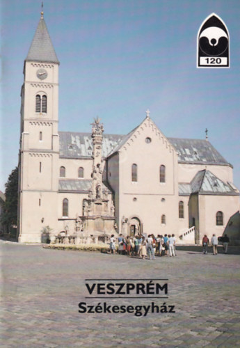 ri Istvn (szerk.) - Veszprm - Szkesegyhz