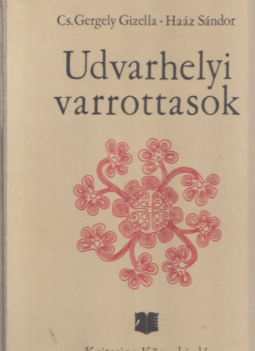 Cs. Gergely G.-Haz S. - Udvarhelyi varrottasok