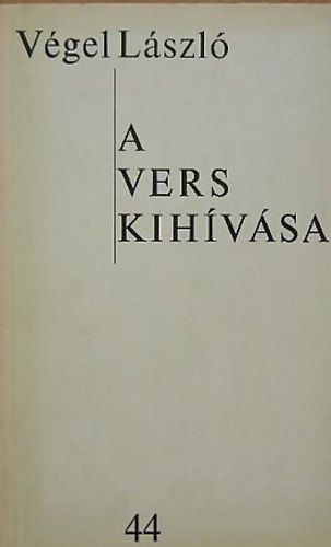 V�gel L�szl� - A vers kih�v�sa