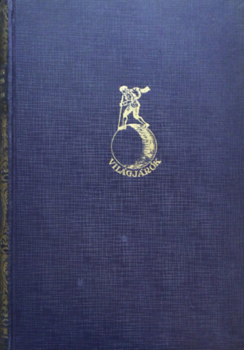 John Hagenbeck - India szigetvil�ga - Ceylont�l Szumatr�ig (Vil�gj�r�k)