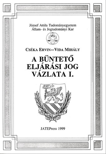 Vida Mihly Cska Ervin - A bntet eljrsi jog vzlata I.