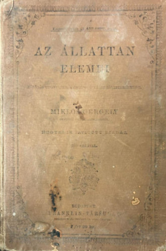 Mikl�s Gergely - Az �llattan elemei- Polg�riskolai ugyszint�n tan�t�k�pezdei haszn�latra