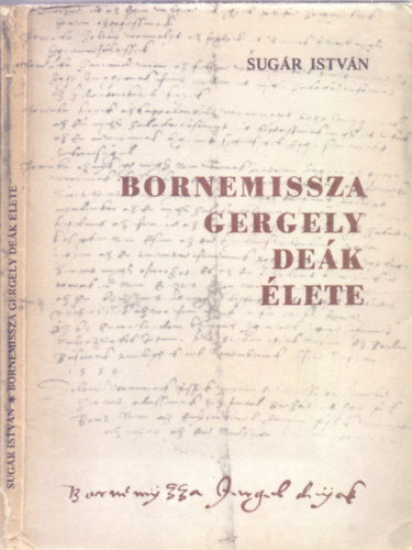 Sugár István - Bornemissza Gergely deák élete (Studia Agriensia 4.)