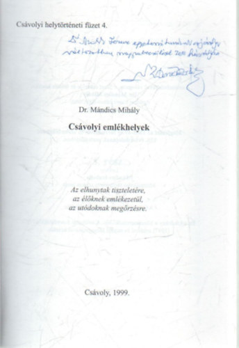 Dr. Mndics Mihly - Csvolyi emlkhelyek