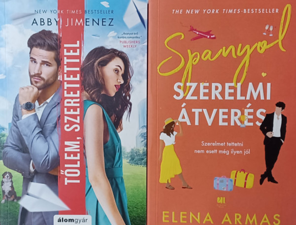 Abby Jimenez Elena Armas - Spanyol szerelmi tvers + Tlem, szeretettel (2 m)