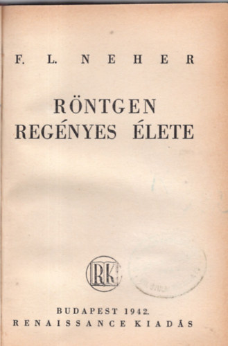 Neher - R�ntgen reg�nyes �lete