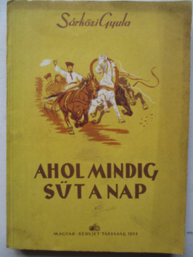 S�rk�zi Gyula - Ahol mindig s�t  a nap