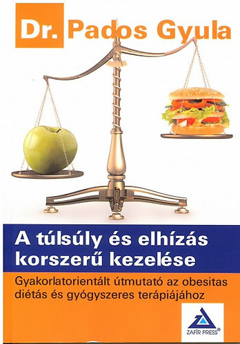 Dr. Pados Gyula - A tlsly s elhzs korszer kezelse