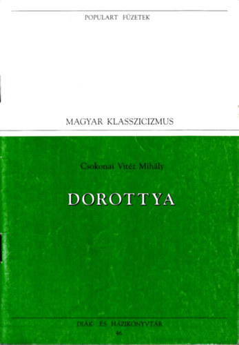 Csokonai Vitz Mihly - Dorottya (Populart fzetek)