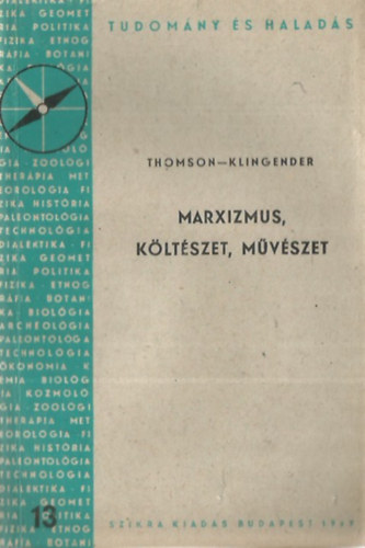 Thomson; Klingender - Marxizmus, kltszet, mvszet