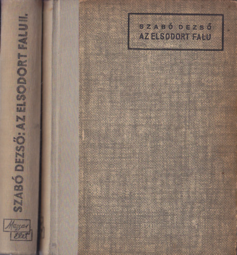 Szab Dezs - Az elsodort falu I-II.