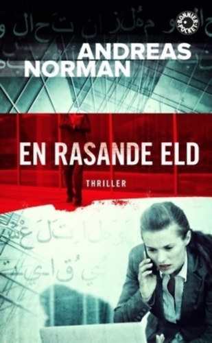 Andreas Norman - En rasande eld (Svd nyelv regny)