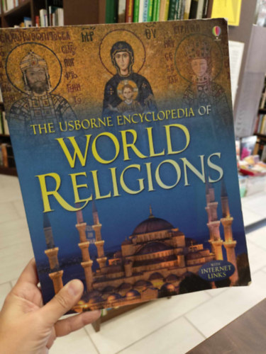 The Usborne encyclopedia of World Religions (A vil�gvall�sok - Usborne enciklop�dia)