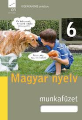 Valaczka Andrs - Magyar nyelv s kommunikci munkafzet 6. (OFI)