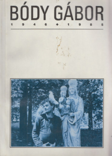 Beke Lszl-Peternk Mikls  (szerk.) - Bdy Gbor 1946-1985. letmbemutat - A Presentation of his Work (Magyar-angol)