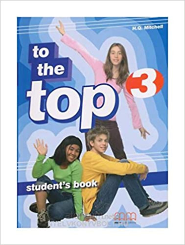 H. Q. Mitchell - TO THE TOP 3. STUDENT'S BOOK
