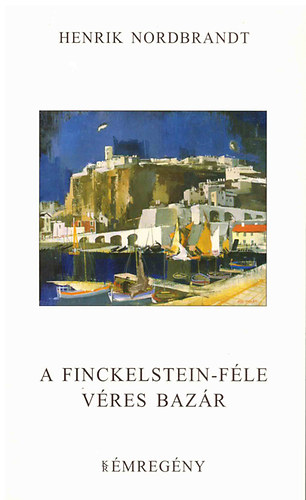 SZERZ� Henrik Nordbrandt - A Finckelstein-f�le v�res baz�r