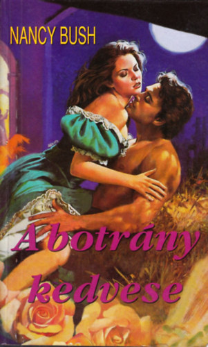 Nancy Bush - A botr�ny kedvese