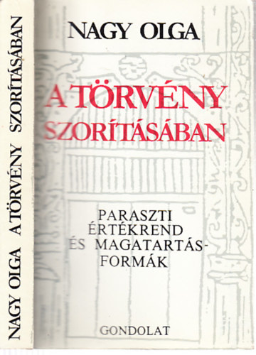 Nagy Olga - A trvny szortsban - Paraszti rtkrend s magatartsformk