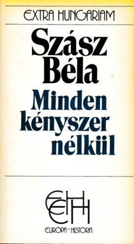 Sz�sz B�la - Minden k�nyszer n�lk�l (EH)